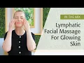 Lymphatic Facial Massage For Glowing Skin Demonstration Eminence Organics