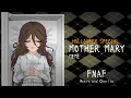 Mother Mary FNAF Halloween Special Charlie Henry Emily G0RE