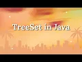 TreeSet in Java Explained Sorted Set Collection with Examples Java Collections Framework