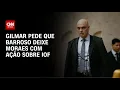 Download Lagu Gilmar pede que Barroso analise enviar ação do PSOL sobre IOF a Moraes | AGORA CNN