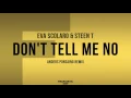 Download Lagu Eva Scolaro \u0026 Steen T - Don't Tell Me No (Anders Ponsaing Remix)