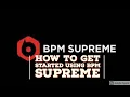 How to Get Started Using BPM Supreme For DJ Tyler
