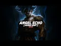 Lagu NULLOATH - ANGEL ECHO [ AUDIO EDIT ]