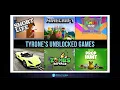 Experience Top 230 Fun and Free Gaming at Tyrone s Unblocked Games