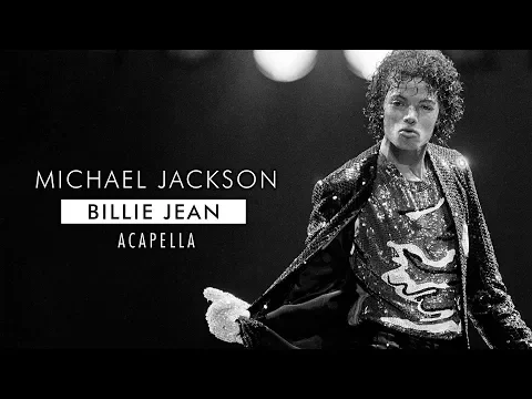 Download MP3 Michael Jackson - Billie Jean [Mastered Acapella]