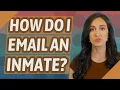 How do I email an inmate