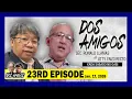 Lagu DOS AMIGOS: Sec. Ronald Llamas at Atty. Enzo Recto - - 23rd Episode, January 17, 2026