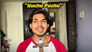 Kuchu puchu in Bollywood style voices 