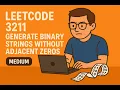 LeetCode 3211 Generate Binary Strings Without Adjacent Zeros medium
