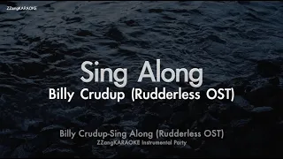Download Billy Crudup-Sing Along (Rudderless OST) (MR/Inst.) (Karaoke Version) MP3