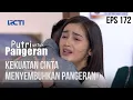 Download Lagu PUTRI UNTUK PANGERAN - Kekuatan Cinta Menyembuhkan Pangeran | 07 Oktober 2020