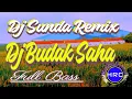 Download Lagu Dj Sunda Remix_Dj Budak Saha// Full Bass🎧🔊//Musik Backsound Video Vlog