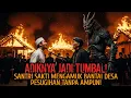 Lagu SALAH PILIH TUMBAL! KORBANYA TERNYATA ADIK DARI SANTRI SAKTI, SATU DESA PESUGIHAN HANCUR DITANGANYA!