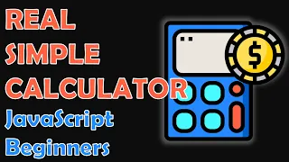 Create a Simple Calculator With JavaScript HTML and CSS JavaScript Project For Beginners