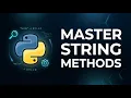 41 Python String Case Trim Search Transform Methods Complete Beginner Guide