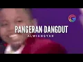 Download Lagu PANGERAN DANGDUT - ALWIANSYAH