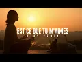 Download Lagu DJ SLOW !!! Est Ce Que Tu M'aimes - GIMS (slow remix)