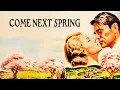 Lagu Come Next Spring | Romance