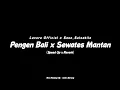 Lagu Pengen Bali x Sewates Mantan - Lavora Official Ft Sasa_Salsabila_Speed Up - (Official Lyrics Video)