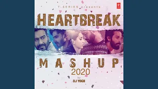 Download Heartbreak Mashup 2020 (Remix By Dj Yogii) MP3