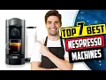 Download Lagu Best Nespresso Machine | Top 7 Best Nespresso Maker Reviews [Buying Guide]