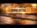Download Lagu Orang Ketiga - Armada Lirik Lagu | has studio
