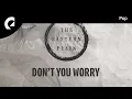 Download Lagu The Eastern Plain - Don't You Worry