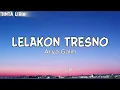 ARYA GALIH - LELAKON TRESNO | DC.CONGYENG | DC MUSIK ( Lyrics )