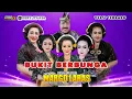 Lagu Bukit Berbunga - Gerigis Ni Wariati Cs | NEW MARGO LARAS JAMBEREJO MALAM
