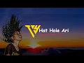 Hat Hole Ari || Sany Grup || ( Lyrics Lagu Daerah Yalimo)