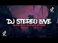 Dj Old Stereo Love Slow Beat (Slowed + Reverb) - Ahmad Djoxs