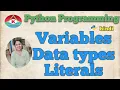 3 PYTHON PROGRAMMING - VARIABLES DATA TYPES LITERALS HINDI