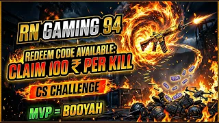 100 RS Per Kill Challenge 🔥 | CS Challenge | MVP = BOOYAH | RN Gaming 94