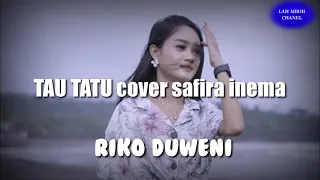 Download TAU TATU cover Safira inema(lirik lagu)lagu yang lagi viral ditahun 2021 MP3