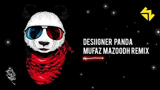 desiigner panda mufaz mazoodh remix