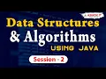 Data Structures Algorithms using Java session - 2 Ashok IT