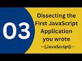 Dissecting the First JavaScript Application You Wrote JavaScript Lecture 03 - Learn with OBS