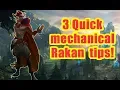 3 Quick Mechanical Rakan tips