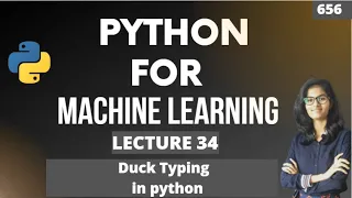 Python for ml Part 34 duck typing in python ML Tutorial ML for beginners