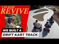 We built a Drift Kart Track