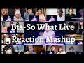 Download Lagu BTS (방탄소년단) SO WHAT LIVE Reaction Mashup
