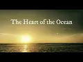 Download Lagu The Heart of the Ocean (Radio Mix抜粋)１時間耐久