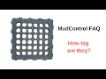 MudControl Mats FAQ - How Big Are They