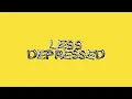 Anne Marie - LESS DEPRESSED (Lyric Video)