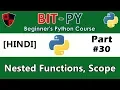 HINDI BIT-PY Beginner s Python Course Part Nested Functions and Scope