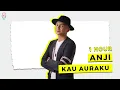 Download Lagu Anji - Kau Auraku ( 1 HOUR )