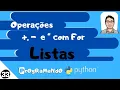 Addition subtraction and multiplication operations with For loops - Lists Programming Python