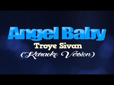 Download MP3 ANGEL BABY - Troye Sivan (CoversPH KARAOKE VERSION)