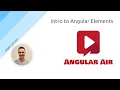 AngularAir - Introduction to Angular Elements with Matt Carson
