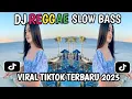 Download Lagu KUMPULAN DJ REGGAE SLOW TERBARU || DJ CAMPURAN VIRAL TIKTOK 2025🎵